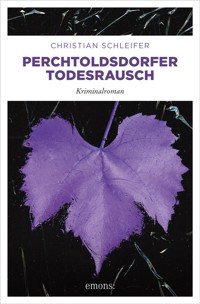 Perchtoldsdorfer Todesrausch - Christian Schleifer - E-Book