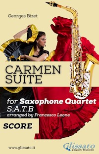 "Carmen" Suite for Sax Quartet (score) - Georges Bizet - E-Book
