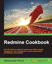 Redmine Cookbook - Aleksandar Pavic - E-Book