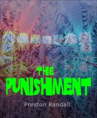 The Punishment - Preston Randall - E-Book