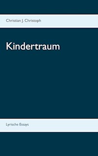Kindertraum - Christian J. Christoph - E-Book