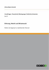 Führung, Macht und Missbrauch - Alfons Maria Schmidt - E-Book