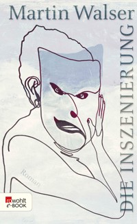Die Inszenierung - Martin Walser - E-Book