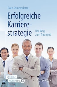 Erfolgreiche Karrierestrategie - Sven Sommerlatte - E-Book