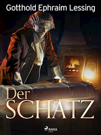 Der Schatz - Gotthold Ephraim Lessing - E-Book