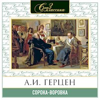 Сорока-воровка - Александр Герцен - Hörbuch