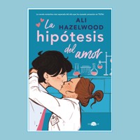 La hipótesis del amor (Versión latina) - Ali Hazelwood - Hörbuch