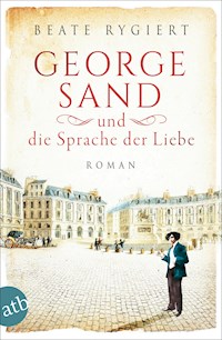 George Sand und die Sprache der Liebe - Beate Rygiert - E-Book