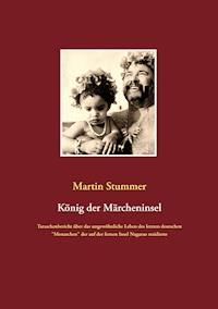 König der Märcheninsel - Martin Stummer - E-Book