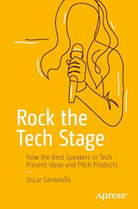 Rock the Tech Stage - Oscar Santolalla - E-Book