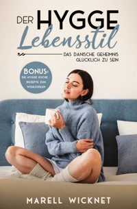 Der Hygge Lebensstil - Marell Wicknet - E-Book