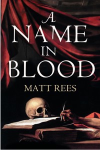 A Name in Blood - Matt Rees - E-Book