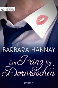 Ein Prinz für Dornröschen - Barbara Hannay - E-Book