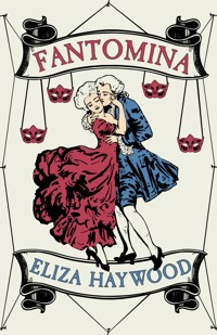 Fantomina - Eliza Haywood - E-Book