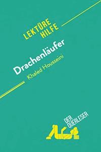 Drachenläufer von Kahled Housseini (Lektürehilfe) - Cécile Perrel - E-Book