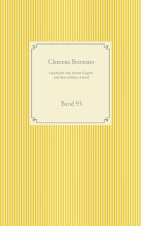 Geschichte vom braven Kasperl und dem schönen Annerl - Clemens Brentano - E-Book + Hörbuch