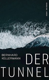 Der Tunnel - Bernhard Kellermann - E-Book