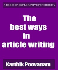 The best ways in article writing - karthik poovanam - E-Book