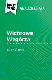 Wichrowe Wzgórza książka Emily Brontë (Analiza książki) - Natalia Torres Behar - E-Book