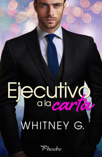 Ejecutivo a la carta - Whitney G. - E-Book