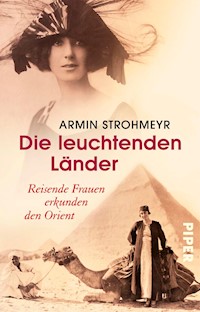 Die leuchtenden Länder - Armin Strohmeyr - E-Book