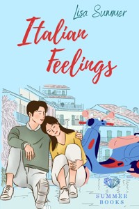 Italian Feelings - Lisa Summer - E-Book