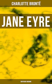 Jane Eyre (Deutsche Ausgabe) - Charlotte Bronte - E-Book