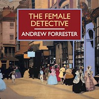 The Female Detective - Andrew Forrester - Hörbuch