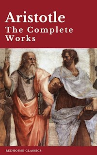 Aristotle: The Complete Works - Aristotle - E-Book
