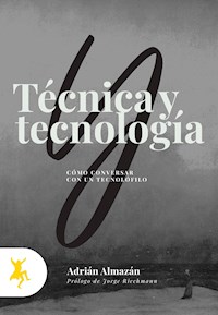 Técnica y tecnología - Adrián Almazán - E-Book
