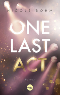 One Last Act - Nicole Böhm - E-Book