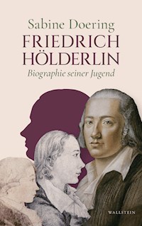 Friedrich Hölderlin - Sabine Doering - E-Book