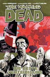 The Walking Dead 05: Die beste Verteidigung - Robert Kirkman - E-Book