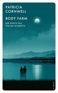 Body Farm - Patricia Cornwell - E-Book