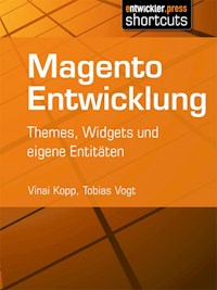 Magento Entwicklung - Vinai Kopp - E-Book