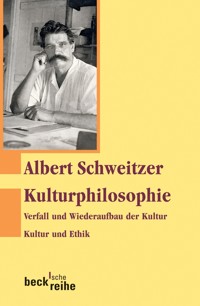Kulturphilosophie - Albert Schweitzer - E-Book