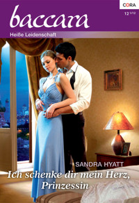 Ich schenke dir mein Herz, Prinzessin - SANDRA HYATT - E-Book