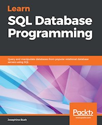 Learn SQL Database Programming - Josephine Bush - E-Book