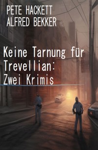 Keine Tarnung für Trevellian: Zwei Krimis - Alfred Bekker - E-Book