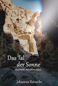 Das Tal der Sonne - Johannes Reinecke - E-Book