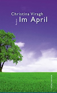 Im April - Christina Viragh - E-Book