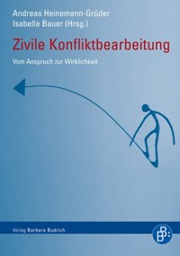 Zivile Konfliktbearbeitung - Andreas Heinemann-Grüder - E-Book