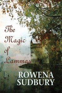 The Magic of Lammas - Rowena Sudbury - kostenlos E-Book