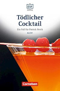 Die DaF-Bibliothek / A2/B1 - Tödlicher Cocktail - Volker Borbein - E-Book