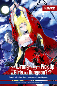 Is It Wrong to Try to Pick Up Girls in a Dungeon? – Light Novel, Band 07 - Fujino Omori - E-Book