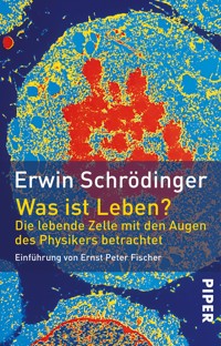 Was ist Leben? - Erwin Schrödinger - E-Book