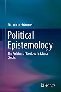 Political Epistemology - Pietro Daniel Omodeo - E-Book