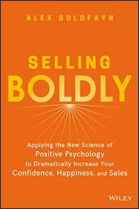 Selling Boldly - Alex Goldfayn - E-Book