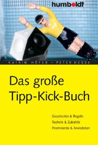 Das große Tipp-Kick-Buch - Katrin Höfer - E-Book