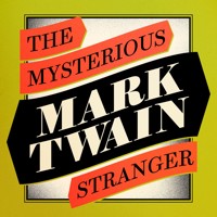 The Mysterious Stranger - Mark Twain - Hörbuch